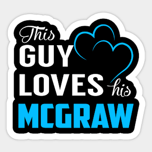 This Guy Loves His MCGRAW Sticker